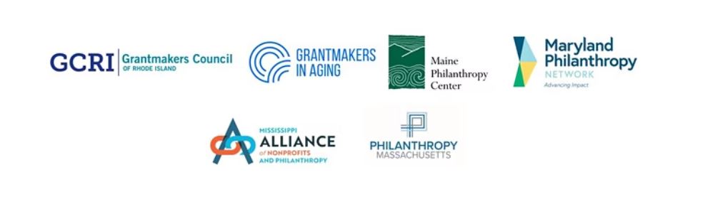 Co-sponsored by Grantmakers Council of Rhode Island, Grantmakers in Aging, Maine Philanthropy Center, Maryland Philanthropy Network, Mississippi Alliance of Nonprofits and Philanthropy, and Philanthropy Massachusetts.