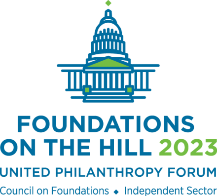 Foundations on the Hill 2023 United Philanthropy Forum Council on Foundations Independent Sector