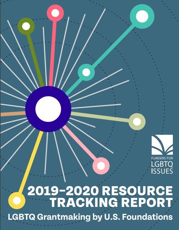 2019-2020 Resource Tracking Report LGBTQ Grantmaking by U.S. Foundations