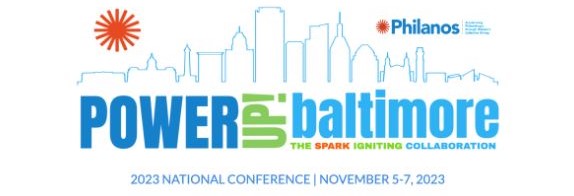 Power Up Baltimore Philanos National Conference | November 5-7, 2023